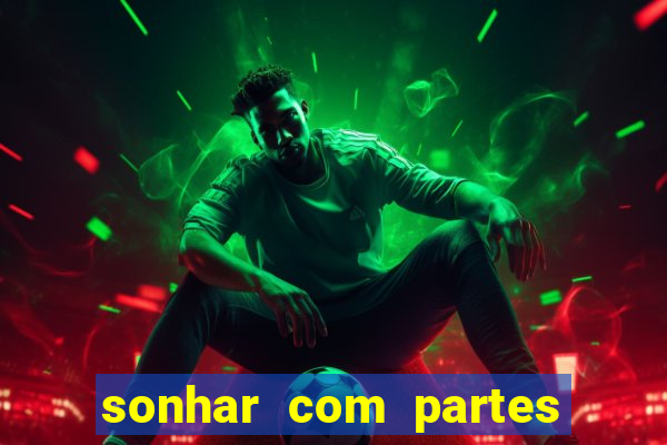 sonhar com partes intimas de outra pessoa